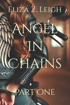 Paperback Angel In Chains: Part One Book