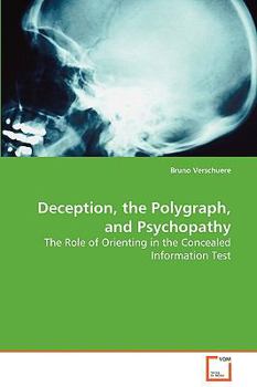 Paperback Deception, the Polygraph, and Psychopathy Book