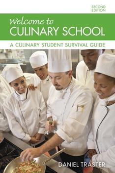 Paperback Welcome to Culinary School: A Culinary Student Survival Guide Book