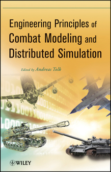 Hardcover Engineering Principles of Combat Modeling and Distributed Simulation Book