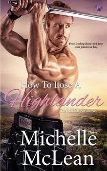 How to Lose a Highlander - Book #1 of the MacGregor Lairds