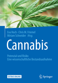 Paperback Cannabis: Potenzial Und Risiko: Eine Wissenschaftliche Bestandsaufnahme [German] Book