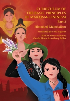 Paperback Historical Materialism: Curriculum of the Basic Principles of Marxism-Leninism Part 2 Book