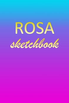 Rosa: Sketchbook | Blank Imaginative Sketch Book Paper | Pink Blue Gold Custom Letter R Personalized Cover | Teach & Practice Drawing for Experienced ... Doodle Pad | Create, Imagine & Learn to Draw