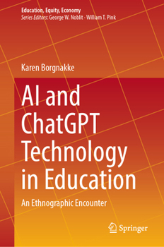 Hardcover AI and ChatGPT Technology in Education: An Ethnographic Encounter Book