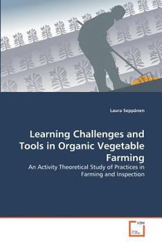 Paperback Learning Challenges and Tools in Organic Vegetable Farming Book