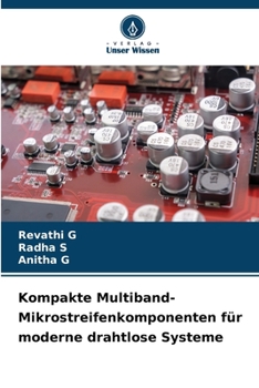 Kompakte Multiband-Mikrostreifenkomponenten für moderne drahtlose Systeme (German Edition)