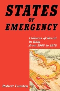 Paperback States of Emergency: Cultures of Revolt in Italy from 1968 to 1978 Book