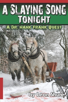 Paperback A Slaying Song Tonight, A Dr. Hank Frank Quest Book