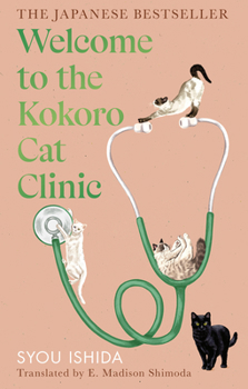 Hardcover Welcome to the Kokoro Cat Clinic Book