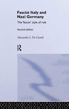 Hardcover Fascist Italy and Nazi Germany: The 'Fascist' Style of Rule Book