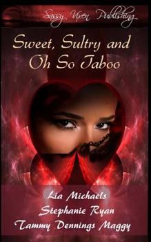 Paperback Sweet, Sultry, and Oh So Taboo Book