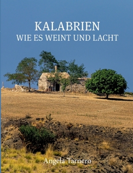 Paperback Kalabrien wie es weint und lacht [German] Book