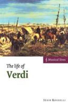 The Life of Verdi - Book  of the Musical Lives