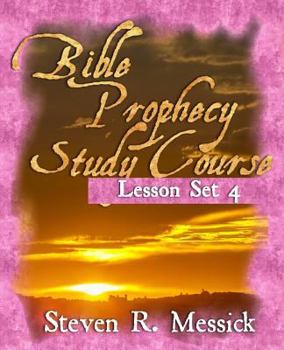 Paperback Bible Prophecy Study Course - Lesson Set 4 Book