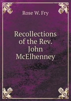 Paperback Recollections of the Rev. John McElhenney Book