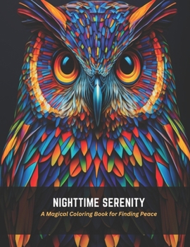 Paperback Nighttime Serenity: A Magical Coloring Book for Finding Peace Book