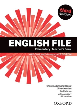 Hardcover English File: Elementary: Teacher's Book with Test and Assessment CD-ROM Book