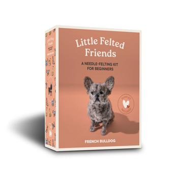 Misc. Supplies Little Felted Friends: French Bulldog: Dog Needle-Felting Beginner Kits with Needles, Wool, Supplies, and Instructions Book