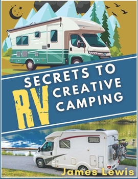 Paperback Secrets to Creative RV Camping Book