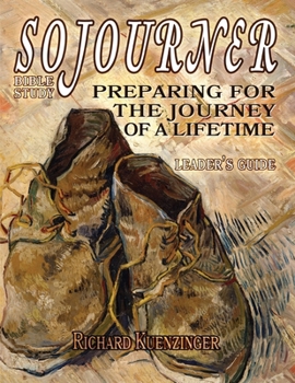 Paperback Sojourner: Preparing for the Journey of a Lifetime Book