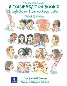 Paperback A Conversation Book 2: English in Everyday Life Teacher's Guide Book