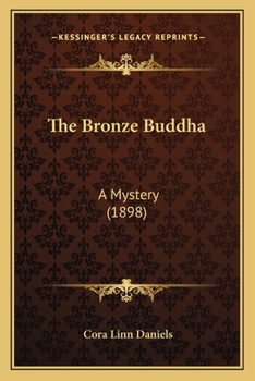 Paperback The Bronze Buddha: A Mystery (1898) Book