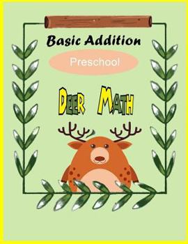 Paperback Deer Math Basic addition Preschool: Math for kids, basic Addition, Count and recognize Math workbook Book