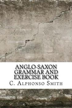 Paperback Anglo-Saxon Grammar and Exercise Book