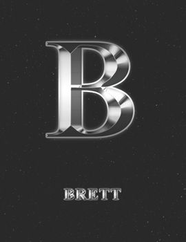 Brett: 2 Year Weekly Planner with Note Pages (24 Months) | Silver Effect Personalized Custom Letter B Initial First Name | 2020 - 2021 | Week Planning ... | Plan Each Day, Set Goals & Get Stuff Done