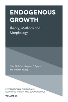 Hardcover Endogenous Growth: Theory, Methods and Morphology Book