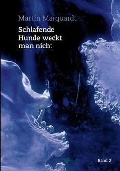 Paperback Schlafende Hunde weckt man nicht: Band 2 [German] Book