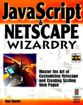 Paperback JavaScript and Netscape 2 Wizardry Book