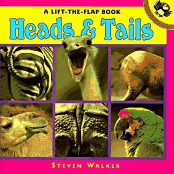 Paperback Heads and Tails: A Lift-The-Flap Book