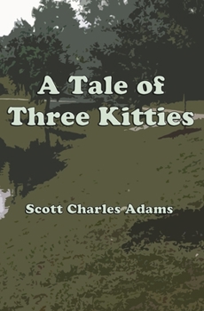 Paperback A Tale of Three Kitties Book