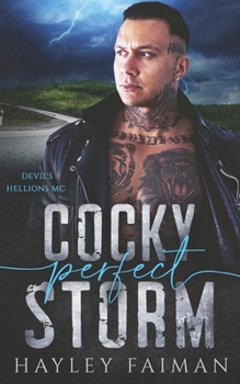 Devil's Hellions MC Teil 2: Cocky Perfect Storm (German Edition) - Book #2 of the Devil's Hellions MC