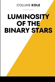 Paperback Luminosity of the Binary Stars Book