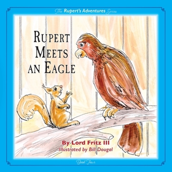 Paperback Rupert Meets an Eagle: Rupert's Adventure Series #4 Book