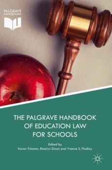 Paperback The Palgrave Handbook of Education Law for Schools Book