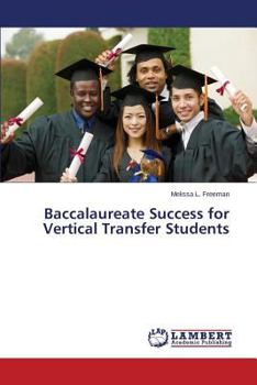 Paperback Baccalaureate Success for Vertical Transfer Students Book