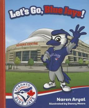 Hardcover Let's Go, Blue Jays! Book