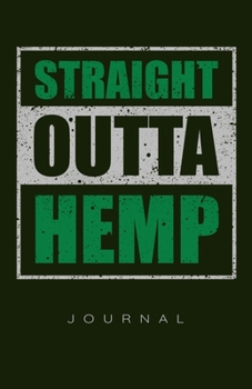 Straight Outta Hemp Journal
