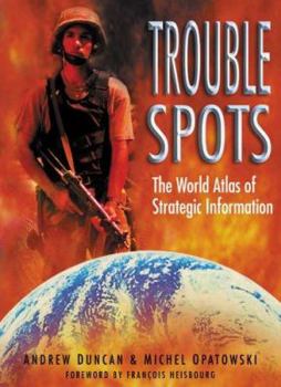 Paperback Trouble Spots: The World Atlas of Strategic Information Book