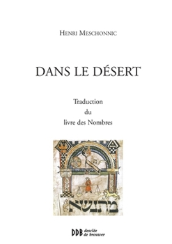 Paperback Dans le désert: Traduction du livre des Nombres [French] Book