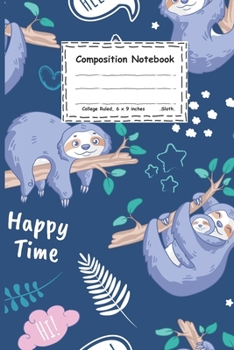 Composition notebook: adorable sloth: Cute sloths with tropical leaves, clouds, and stars on dark blue background for men women teens kids boy love sloths (100-page size 6x9 inches college ruled)