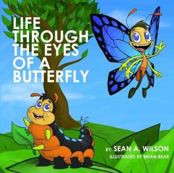 Paperback Life Through the Eyes of a Butterfly Book
