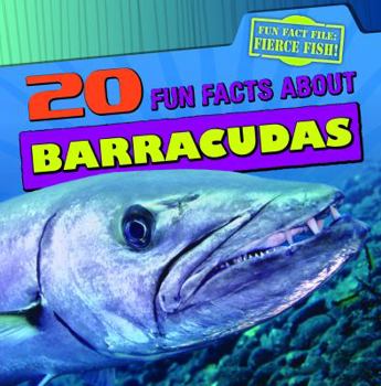 Library Binding 20 Fun Facts about Barracudas Book