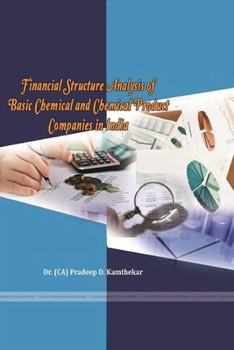 Financial Structure Analysis of Basic Chemical and Chemical Product Companies in India