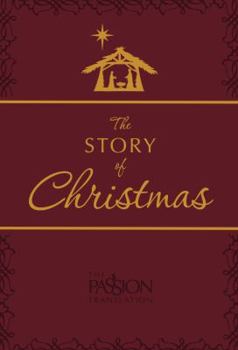 The Story of Christmas (The Passion Translation)
