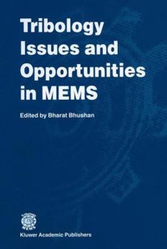 Paperback Tribology Issues and Opportunities in Mems: Proceedings of the Nsf/Afosr/Asme Workshop on Tribology Issues and Opportunities in Mems Held in Columbus, Book